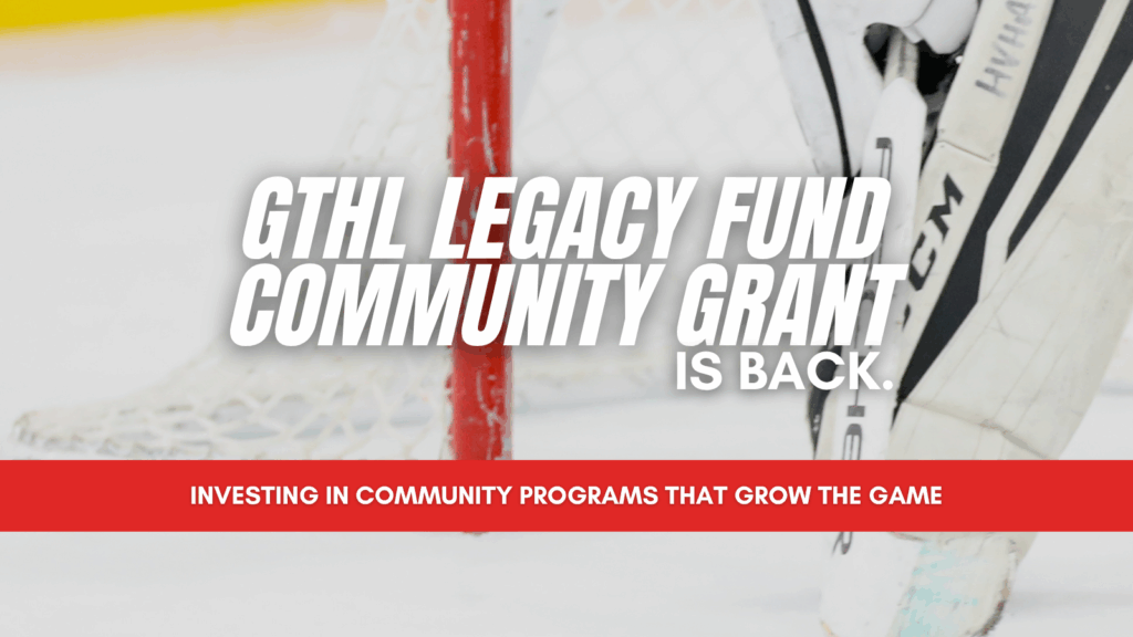 GTHL Opens Applications for 2025-26 Legacy Fund Community Grant