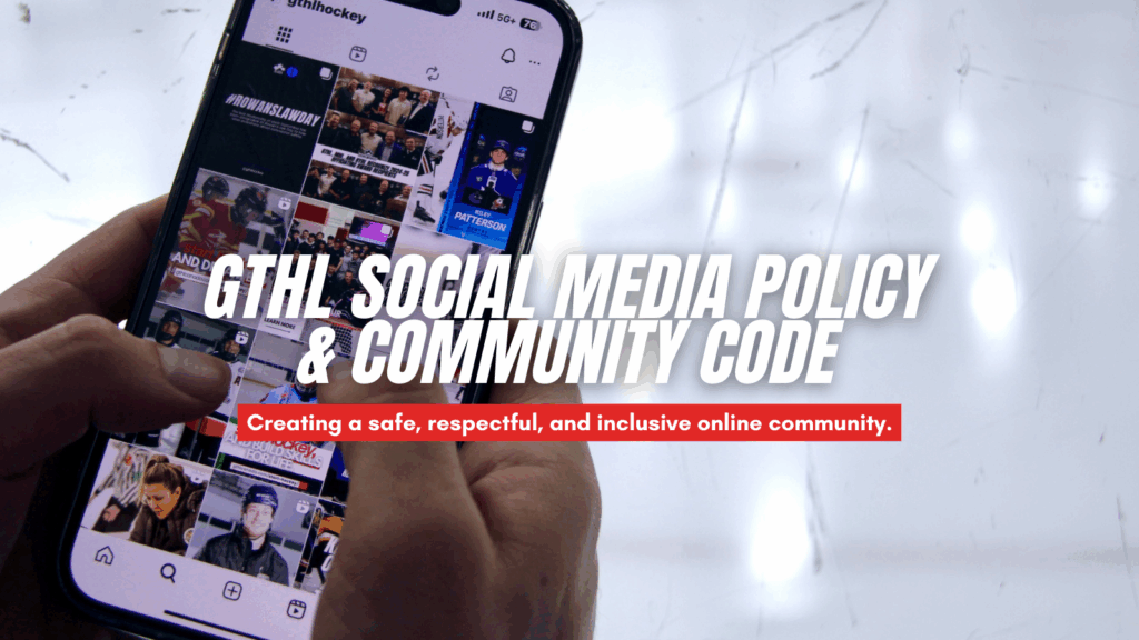 Reminder: GTHL Social Media Policy & Community Code