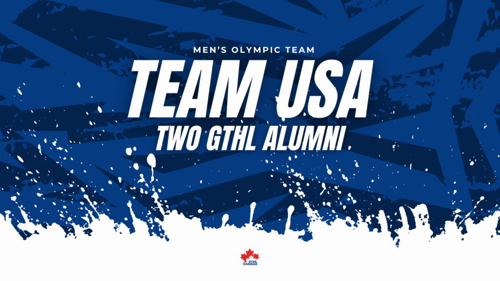 Two GTHL Alumni Named to USA Hockey’s Men’s Team for 2026 Olympic Winter Games